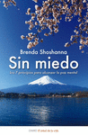 SIN MIEDO. LOS 7 PRINCIPIOS PARA ALCANZAR LA PAZ
