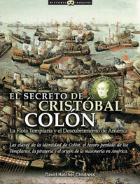 SECRETO DE CRITOBAL COLON, EL: LA FLOTATEMPLARIA Y EL DESCUB