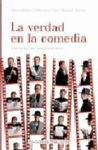 VERDAD DE LA COMEDIA, LA