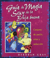GUIA DE MAGIA SEXY DE LA BRUJA BUENA