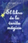 LIBRO DE LA VARITA MAGICA, EL (CON VARITA)