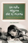 NI�O SEGURO DE SI MISMO, UN