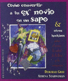 COMO CONVERTIR A TU EX NOVIO EN UN SAP