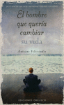 HOMBRE QUE QUERIA CAMBIAR SU VIDA, EL