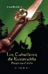 CABALLEROS DE ESMERALDA, LOS