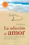 ADICCION AL AMOR, LA
