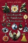 ENCICLOPEDIA DE AMULETOS Y TALISMANES