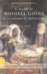 RELATO DE MOSHKEL GOSHA, EL (ALLANADOR