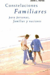 CONSTELACIONES FAMILIARES PARA PERSONAS, FAMILIAS Y NACIONES