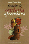 SECRETOS DE SANTERIA AFROCUBANA