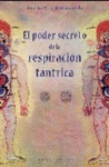 PODER SECRETO DE LA RESPIRACION TANTRI