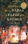 ENCICLOPEDIA DE LAS HADAS LOS ELFOS Y