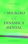 MILAGRO DE LA DINAMICA MENTAL, EL