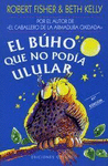 BUHO QUE NO PODIA ULULAR, EL (S)