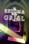 ENIGMA DEL GRIAL, EL