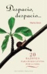 DESPACIO DESPACIO