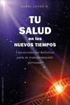 TU SALUD EN LOS NUEVOS TIEMPOS