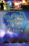 GRANDES ENIGMAS DEL CIELO Y LA TIERRA,