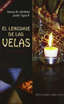 LENGUAJE DE LAS VELAS, EL  (ED. REV.)