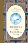 CUENTOS PARA BUSCAR A DIOS (CARTONE)