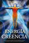 ENERGIA DE LA CREENCIA, LA