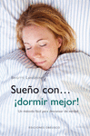 SUE�O CON� � DORMIR MEJOR!