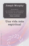 VIDA MAS ESPIRITUAL, UNA