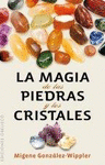 MAGIA DE LAS PIEDRAS Y LOS CRISTALES,