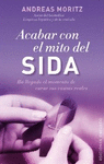 ACABAR CON EL MITO DEL SIDA