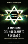 MISTERIO DEL HOLOCAUSTO REVELADO, EL