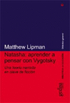 NATASHA: APRENDER A PENSAR CON VYGOTSKY