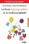FIESTA MAGICA Y REALISTA DE LA RESILIENCIA INFANTIL, LA
