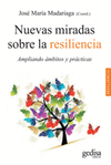 NUEVAS MIRADAS SOBRE LA RESILIENCIA