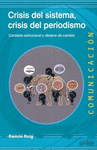 CRISIS DEL SISTEMA, CRISIS DEL PERIODISMO