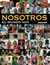 NOSOTROS EL MUNDO DE HOY