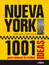 NUEVA YORK 1001 IDEAS PARA CONOCER LA CIUDAD