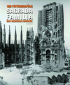 SAGRADA FAMILIA 100 FOTOGRAFIAS QUE DEBERIAS