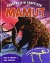 CONSTRUYE EL ESQUELETO MAMUT