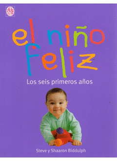 EL NI�O FELIZ LOS SEIS PRIMEROS A�OS