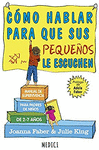 COMO HABLAR PARA QUE SUS PEQUE�OES LE ESCUCHEN