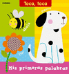 MIS PRIMERAS PALABRAS (TOCA, TOCA)