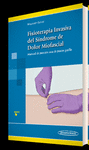 FISIOTERAPIA INVASIVA DEL SINDROME DE DOLOR MIOFASCIAL MANUAL DE PUNCION SECA DE PUNTOS GATILLO INCL