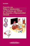 CONVIVIR CON NI�OS Y ADOLESCENTES CON TRASTORNO DEFICIT ATENCION HIPERACTIVIDAD (TDAH) 2AED