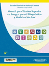 MANUAL PARA TECNICO SUPERIOR EN IMAGEN PARA EL DIAGNOSTICO Y MEDICINA NUCLEAR INCLUYE SITIO WEB