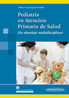 PEDIATRIA EN ATENCION PRIMARIA DE SALUD UN ABORDAJE MULTIDISCIPLINAR