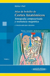 ATLAS DE BOLSILLO DE CORTES ANATOMICOS TC Y RM 4AED T2 TORAX CORAZON ABDOMEN Y PELVIS