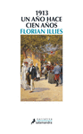 1913 UN A�O HACE CIEN A�OS