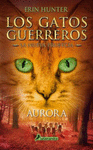 LOS GATOS GUERREROS LA NUEVA PROFECIA 3 AURORA