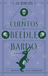 CUENTOS DE BEEDLE EL BARDO, LOS (NUEVA EDICIN 2017)