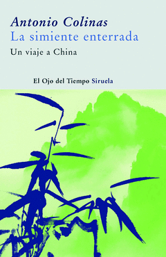 SIMIENTE ENTERRADA LA UN VIAJE A CHINA
